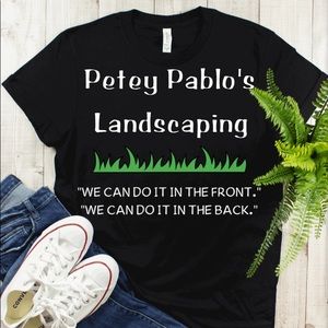 Petey Pablo lawn guy shirt